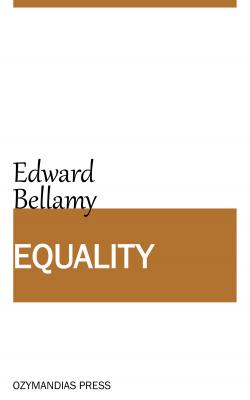 Equality - Edward Bellamy 
