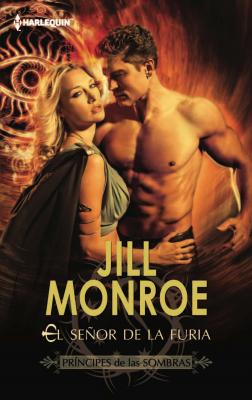 El señor de la furia - Jill  Monroe Harlequin Sagas