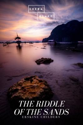 The Riddle of the Sands - Erskine Childers 