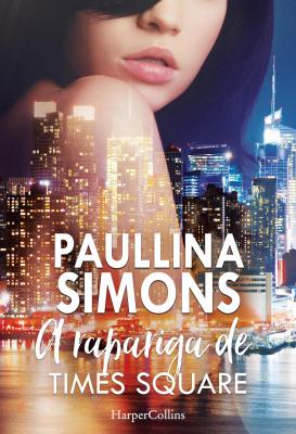A rapariga de Times Square - Paullina Simons Narrativa
