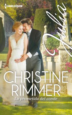 La prometida del conde - Christine Rimmer Julia