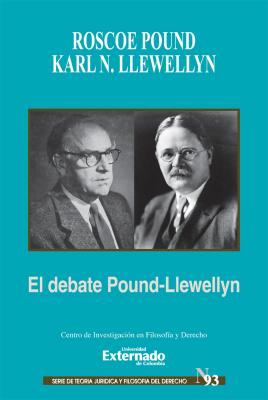 El debate Pound-Llewellyn - Roscoe 1870-1964 Pound 