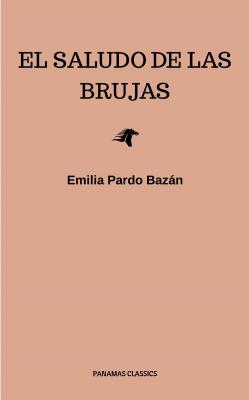 El saludo de las brujas - Emilia Pardo Bazán 
