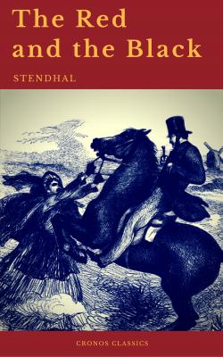 The Red and the Black by Stendhal (Cronos Classics) - Стендаль 