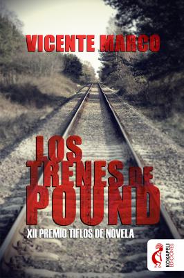 Los trenes de Pound - Vicente Marco 