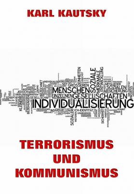 Terrorismus und Kommunismus - Karl Kautsky 