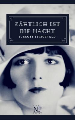 Zärtlich ist die Nacht - F. Scott Fitzgerald Klassiker bei Null Papier
