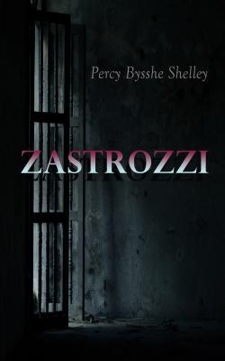 Zastrozzi - Percy Bysshe Shelley 