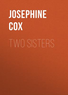 Two Sisters - Josephine  Cox 
