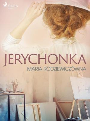 Jerychonka - Maria Rodziewiczówna 