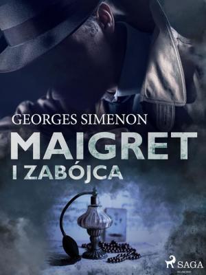 Maigret i zabójca - Georges  Simenon Komisarz Maigret