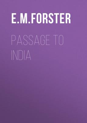 Passage to India - E.M.  Forster 