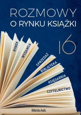 Rozmowy o rynku książki 16 - Piotr Dobrołęcki 