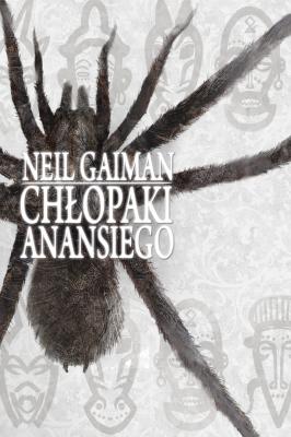 Chłopaki Anansiego - Neil Gaiman 