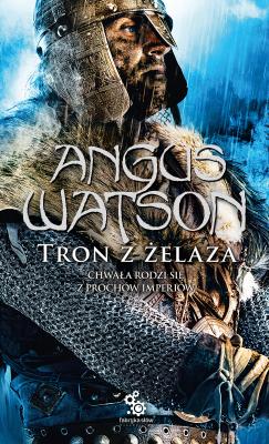 Tron z żelaza - Angus Watson 