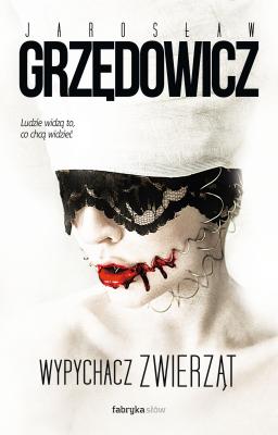 Wypychacz zwierząt - Jarosław Grzędowicz Bestsellery polskiej fantastyki