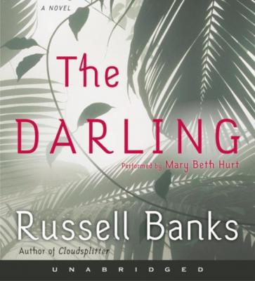 Darling - Russell  Banks 
