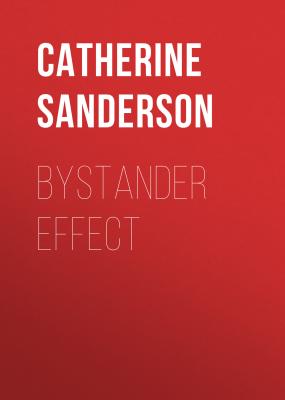 Bystander Effect - Catherine Sanderson 