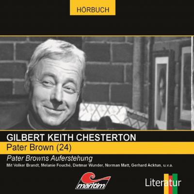 Pater Brown, Folge 24: Pater Browns Auferstehung - Гилберт Кит Честертон 