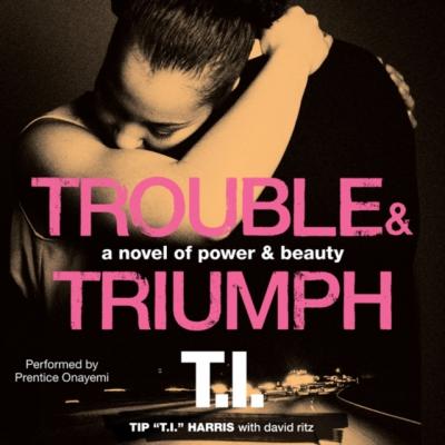 Trouble & Triumph - David  Ritz 