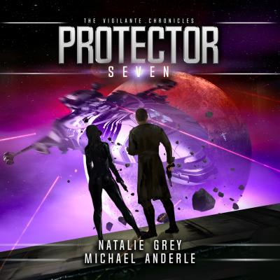 Protector - The Vigilante Chronicles, Book 7 (Unabridged) - Michael Anderle 