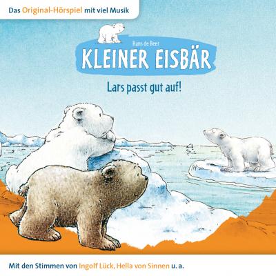 Kleiner Eisbär, Lars passt gut auf! - Hans de Beer 
