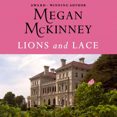 Lions and Lace - Van Alen Sisters 1 (Unabridged) - Meagan McKinney 