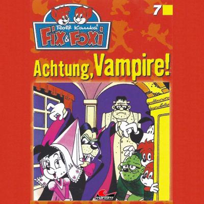 Fix & Foxi, Folge 7: Achtung, Vampire! - Peter Mennigen 
