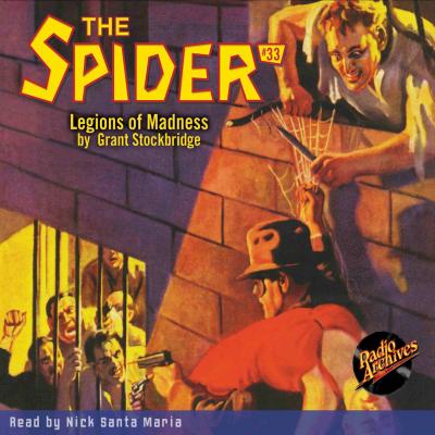 Legions of Madness - The Spider 33 (Unabridged) - Grant Stockbridge 
