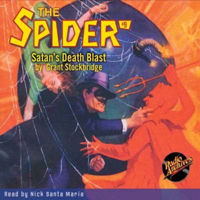 Satan's Death Blast - The Spider 9 (Unabridged) - Grant Stockbridge 