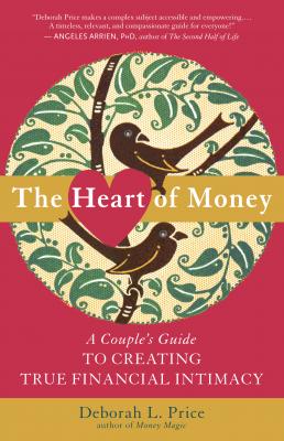 The Heart of Money - Deborah L. Price 