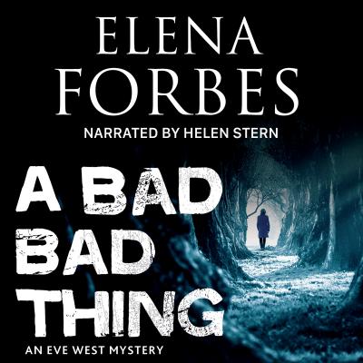 A Bad Bad Thing - Elena Forbes 