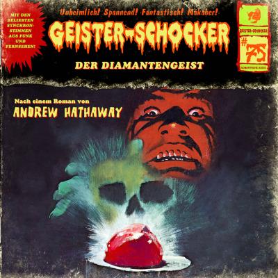 Geister-Schocker, Folge 75: Der Diamantengeist - Andrew Hathaway 