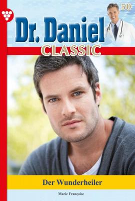 Dr. Daniel Classic 50 – Arztroman - Marie Francoise Dr. Daniel Classic
