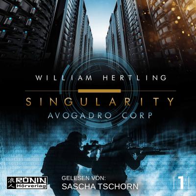 Avogadro Corp. - Singularity 1 (Ungekürzt) - William Hertling 