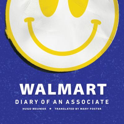 Walmart - Diary of An Associate (Unabridged) - Hugo Meunier 