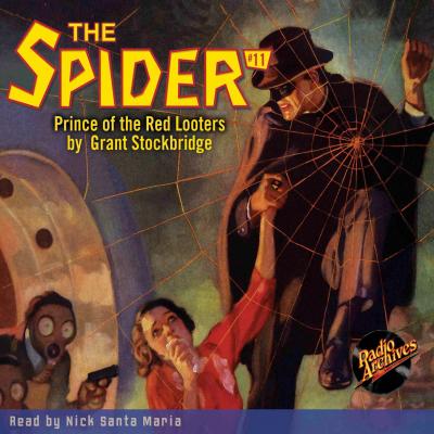 Prince of the Red Looters - The Spider 11 (Unabridged) - Grant Stockbridge 