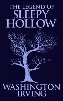 Legend of Sleepy Hollow, The The - Washington Irving 