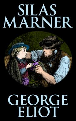 Silas Marner - George Eliot 
