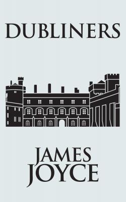 Dubliners - James Joyce 