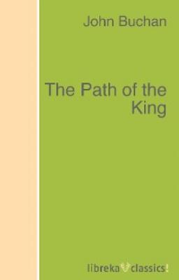 The Path of the King - Buchan John 