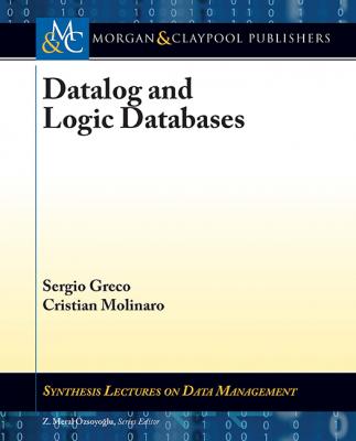 Datalog and Logic Databases - Sergio Greco Synthesis Lectures on Data Management