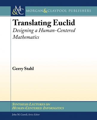 Translating Euclid - Gerry Stahl Synthesis Lectures on Human-Centered Informatics