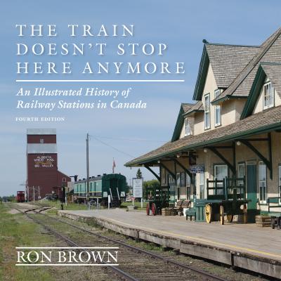 The Train Doesn't Stop Here Anymore - Ron Brown 