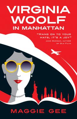 Virginia Woolf in Manhattan - Maggie  Gee 