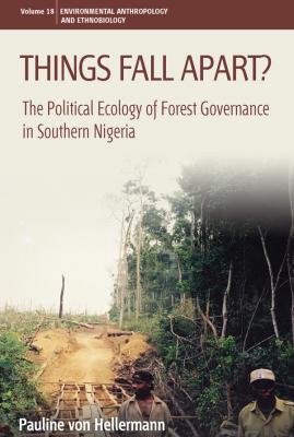 Things Fall Apart? - Pauline von Hellermann Environmental Anthropology and Ethnobiology