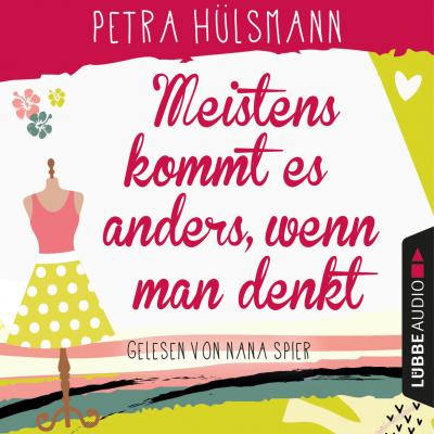 Meistens kommt es anders, wenn man denkt - Hamburg-Reihe 6 - Petra Hülsmann 