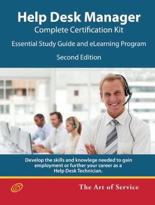 Help Desk Manager - Complete Certification Kit: Essential Study Guide and eLearning Program - Second Edition - Ivanka Menken 