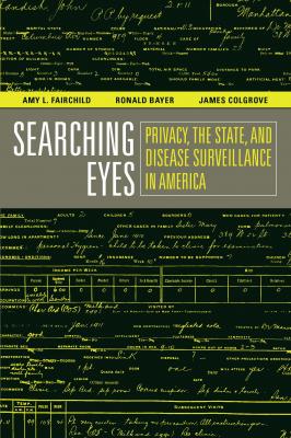 Searching Eyes - Amy L. Fairchild California/Milbank Books on Health and the Public