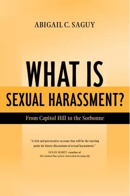 What Is Sexual Harassment? - Abigail Saguy 